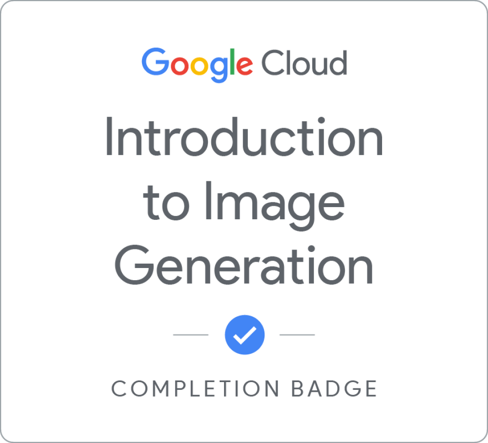 Google Introduction to Image Generation